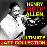 Henry "Red" Allen - The Ultimate Jazz Collection