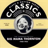 Big Mama Thornton - 1950-1953