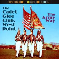 The Cadet Glee Club, West Point - The Army Way