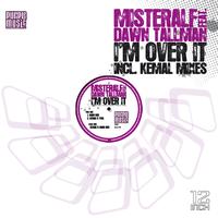 Misteralf - I'm Over It