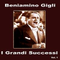 Beniamino Gigli - I grandi successi, vol. 1
