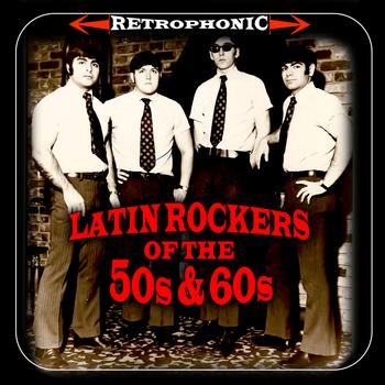 Various Artists - Latin Rockers Of The '50s & '60s
