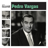 Pedro Vargas - The Platinum Collection