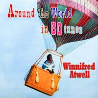 Winnifred Atwell - Around The World In 80 Tunes