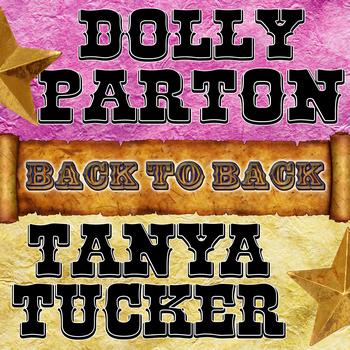Dolly Parton | Tanya Tucker - Back To Back: Dolly Parton & Tanya Tucker