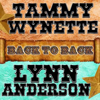 Tammy Wynette | Lynn Anderson - Back To Back: Tammy Wynette & Lynn Anderson