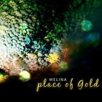 Melina - Place Of Gold E.P