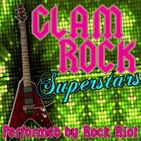 Rock Riot - Glam Rock Superstars