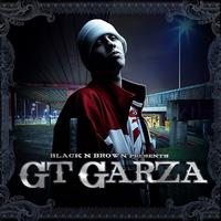 GT Garza - Black N Brown Presents GT Garza