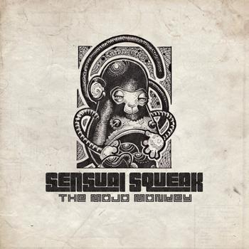Sensual Squeak - The Mojo Monkey