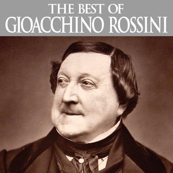 Various Artists - The Best of Gioacchino Rossini