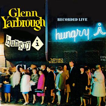 Glenn Yarbrough - Live At The Hungry I