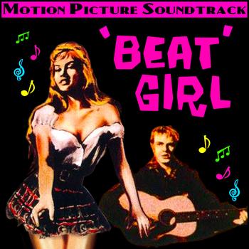 Various Artists - Beat Girl (Music From The Original Motion Picture)