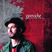 Gavroche - Des petits bouts de bonheur