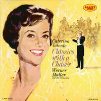 Caterina Valente - Classics With a Chaser Werner Müller Orchestra : Rarity Music Pop, Vol. 89