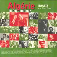 Baaziz - Algérie mon amour