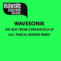 Wavesonik - The Guy From Cerdanyola - EP