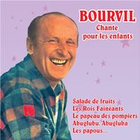 Bourvil - Bourvil chante pour les enfants