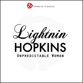 Lightnin Hopkins - Unpredictable Woman