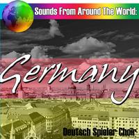 Deutsch Spieler Choir - Sounds From Around The World: Germany