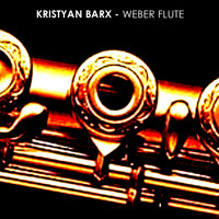 Kristyan Barx - Weber Flute