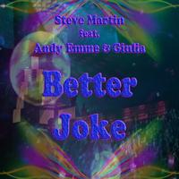 Steve Martin - Better Joke
