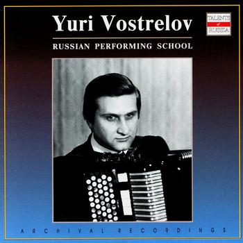 Yuri Vostrelov - Russian Performing School. Yuri Vostrelov