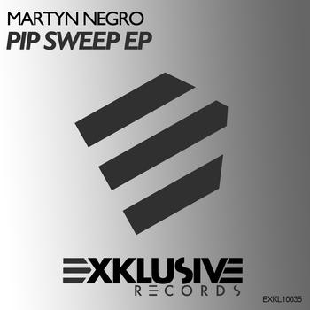 Martyn Negro - Pip Sweep EP