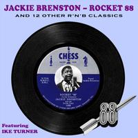 Jackie Brenston - Rocket 88 & 12 Other R'n'B Classics