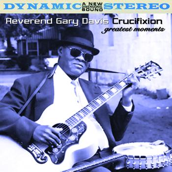 Reverend Gary Davis - Crucifixion - Greatest Moments
