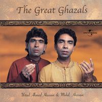 Ustad Ahmed Hussain, Ustad Mohammed Hussain - The Great Ghazals