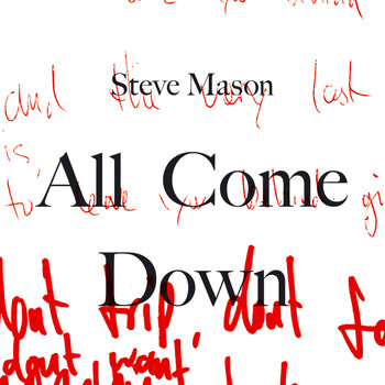 Steve Mason - All Come Down