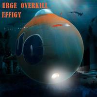 Urge Overkill - Effigy - Single
