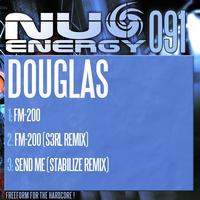 Douglas - FM-200 / FM-200 (S3RL Remix) / Send Me (Stabilize Remix)