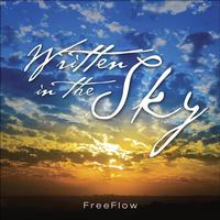 Freeflow - Written in the Sky 