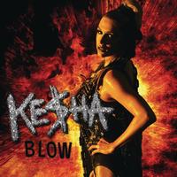 Ke$ha - Blow (Explicit)