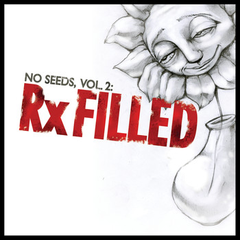 Various Artists - No Seeds, Vol. 2: Rx Filled (Explicit)