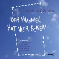 Various Artists - Der Himmel hat 4 Ecken (Soundtrack und Outtakes)