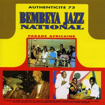Bembeya Jazz National - Authenticité 73 (Parade africaine)