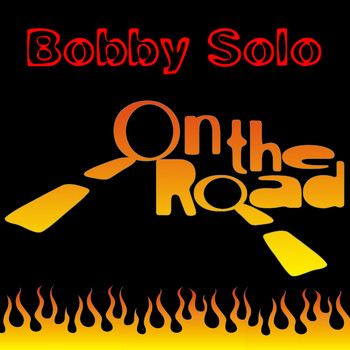 Bobby Solo - On The Road