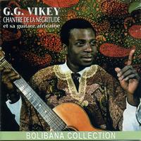 G. G. Vikey - Chantre de la négritude et sa guitare africaine (Bolibana Collection)