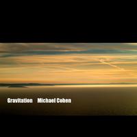 Michael Cohen - Gravitation