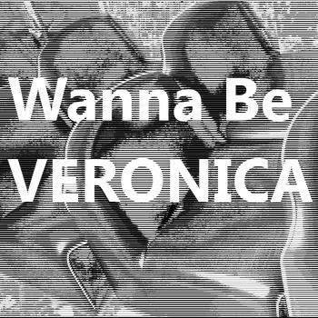 Veronica - Wanna Be