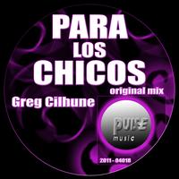 Greg Cilhune - Para los Chicos (Original Mix)