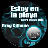 Greg Cilhune - Estoy en la Playa (Sexy Playa Mix)