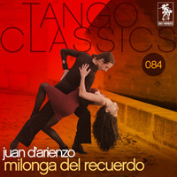 Juan D'Arienzo - Tango Classics 084: Milonga del recuerdo
