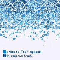 In Deep We Trust - Room 4 Space