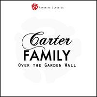 The Carter Family - Over the Garden Wall