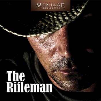The Singing Cowboys - Meritage Western: The Rifleman, Vol. 1