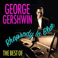 George Gershwin - Rhapsody In Blue - Best Of